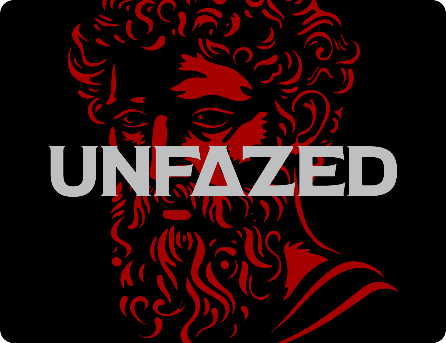 Unfazed